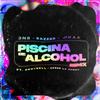 3n8 - Piscina de Alcohol (ft. Annybell, Desde La Choza) (Remix)