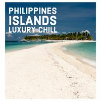 Philippines Islands Luxury Chill