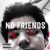 Dinkle McFlinkle - NO FRIENDS! (feat. Woke)