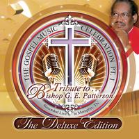 The Gospel Music Celebration, Pt.1: Tribute to Bishop G.E. Patterson