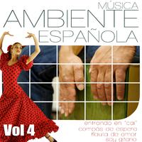 Musica Ambiente Española. Flauta, Guitarra y Compas Flamenco. Vol 4