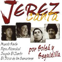 Jerez Canta por Soleá y Seguiriyas