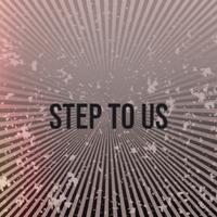 Step To Us