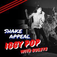 Shake Appeal: Iggy Pop with Guests