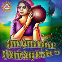 Gunna Gunna Mamidi (Dj Remix Song Version 17)