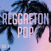 Reggaeton Pop Vol 1