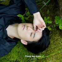 Close my eyes