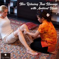 Nice Relaxing Thai Massage With Ambient Music