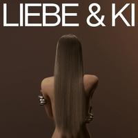 LIEBE & KI