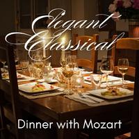 Elegant Classical: Dinner with Mozart