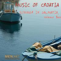 Music Of Croatia: Summer In Dalmatia Volume 2