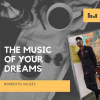 The Music of Your Dreams