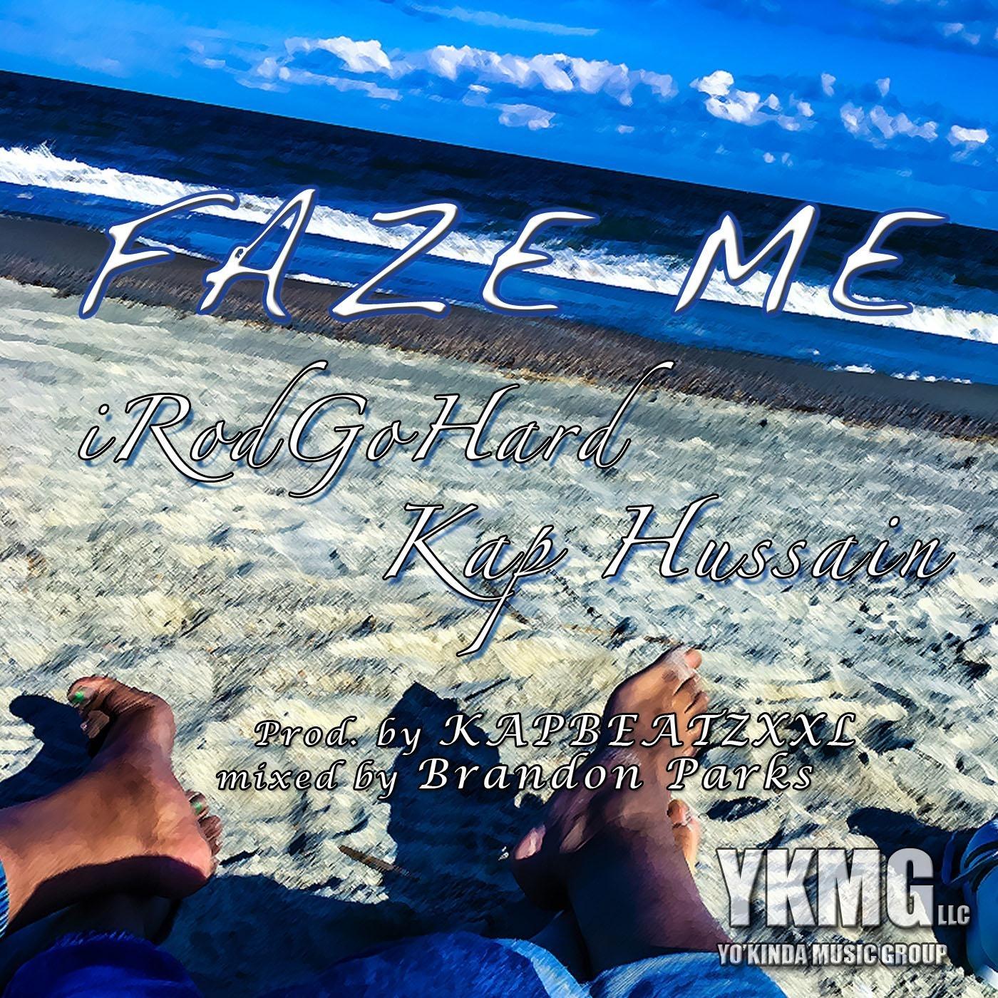 Faze Me (feat. Kap Hussain)