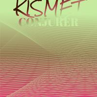 Kismet Conjurer