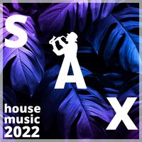 Sax House Music 2022