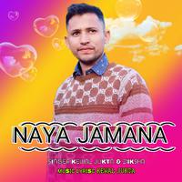 NAYA JAMANA