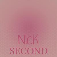 Nick Second