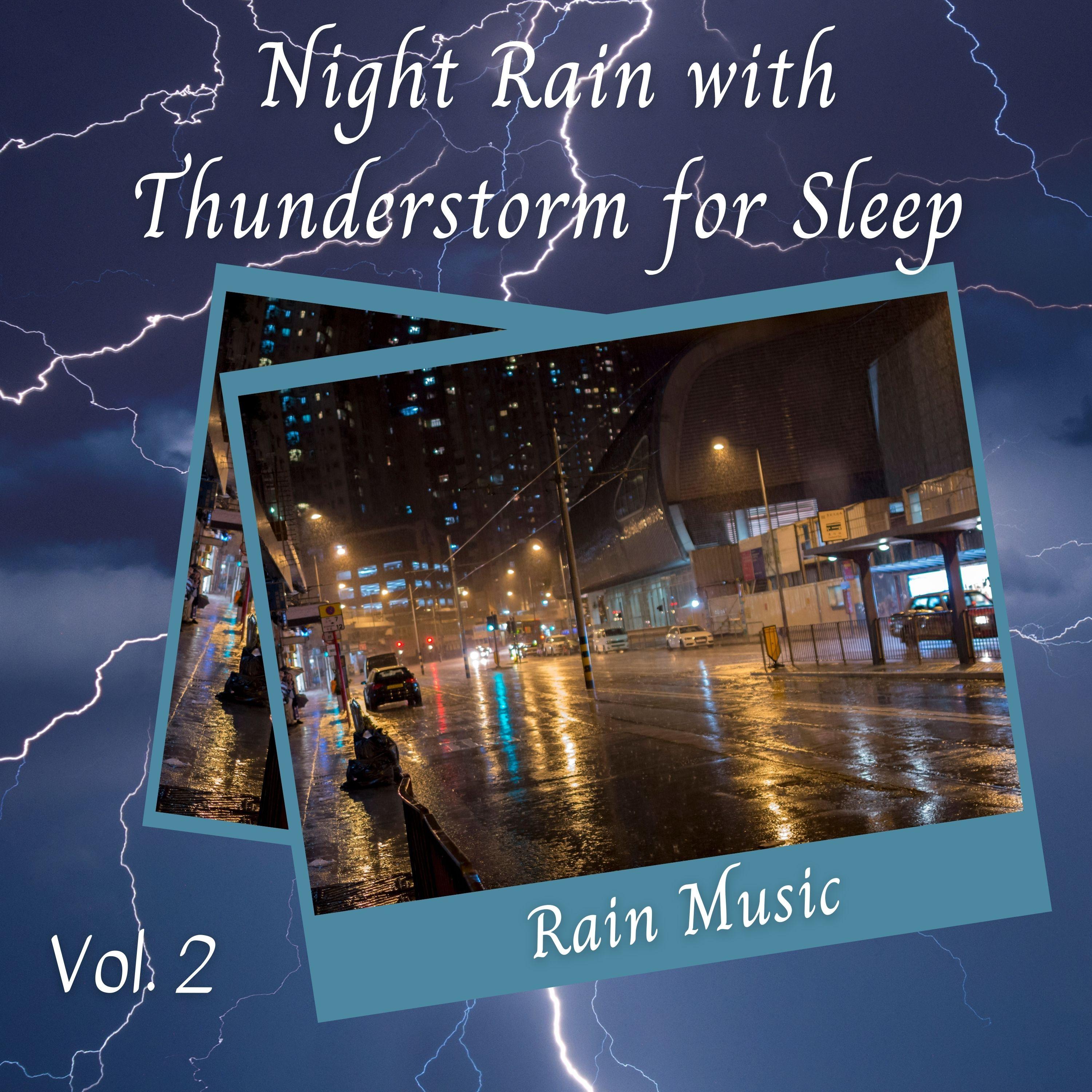 Rain Hannah_Relaxing Musk Ox_Rain Music: Night Rain with Thunderstorm for Sleep Vol. 2 | 在线播放_Rain Hannah歌词_Rain Hannah下载 | 网易云音乐