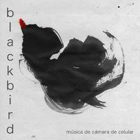 Blackbird (cover) (feat. Mariana Borghi,Marcelo Predacino,Guadalupe Farias Gomez,Gerardo Solnie & Musica de Cámara de Celular)