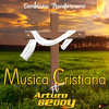 Alabanzas Cristianas - Cambiame Transformame - Ft. Arturo Bedoy
