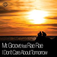 I Don't Care About Tomorrow (feat. Rae Ray) - Single