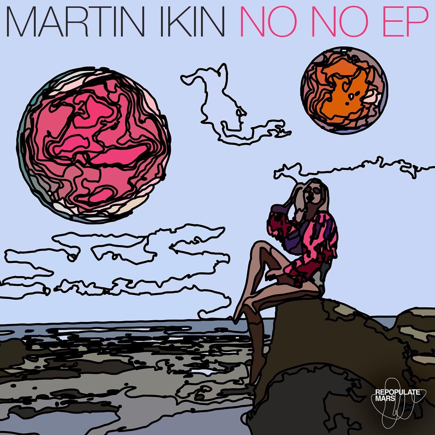 No No_Martin Ikin_No No EP | 在线播放_No No歌词_No No下载 | 网易云音乐