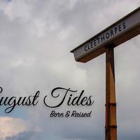 August Tides