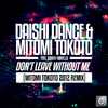 DAISHI DANCE - Don't Leave Without Me (2012 Remix)