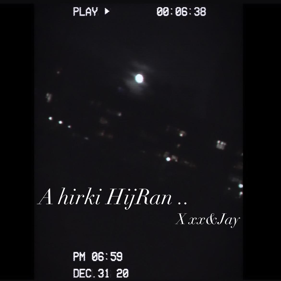 Ahirki HijRan 离别