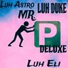 Luh Astro - Mr P (Deluxe) (feat. Otsluheli & Luh Duke)