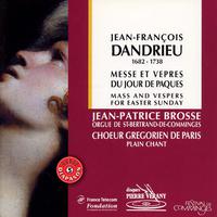 Dandrieu : Messe & Vêpres du jour de Pâques