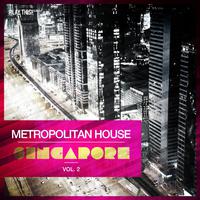 Metropolitan House: Singapore, Vol. 2