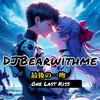 DJBearwithme - 最後の一吻 One Last Kiss (Instrumental)