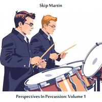 Perspectives in Percussion: Vol. 1 (Remastered Edition)