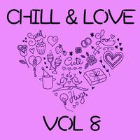 Chill & Love, Vol. 8