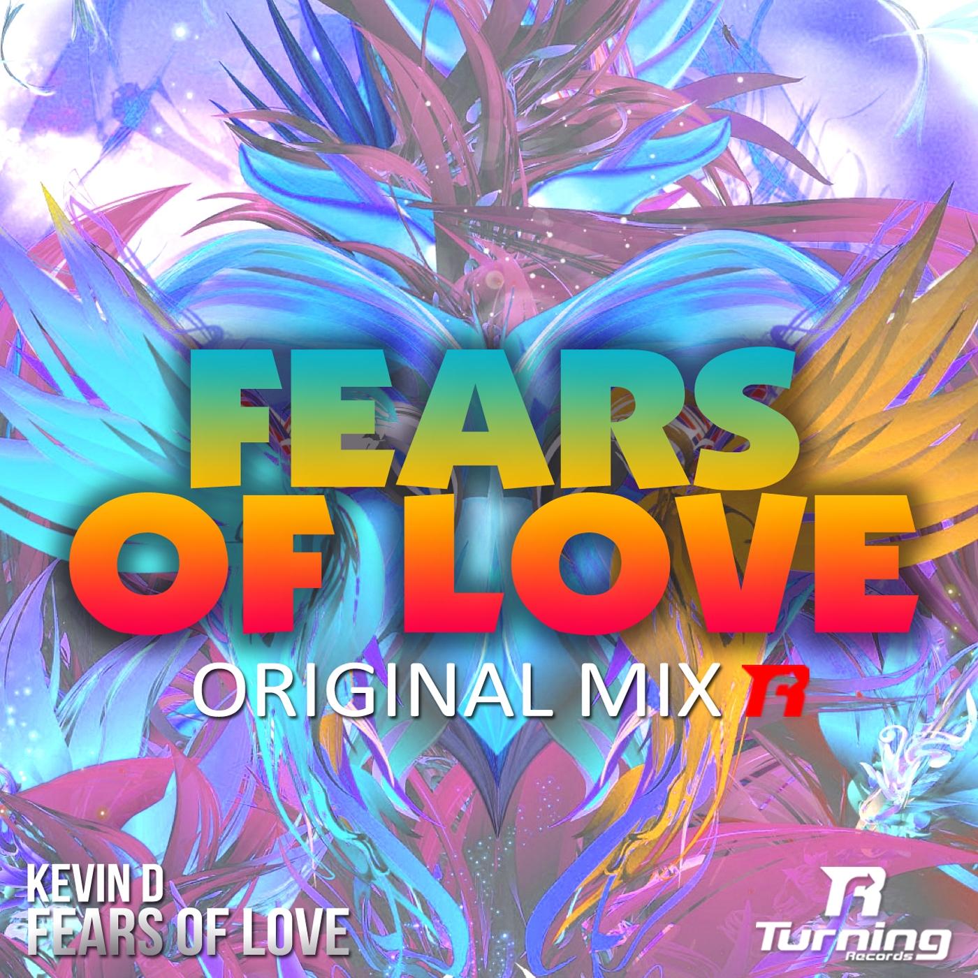Fears Of Love (Original Mix)