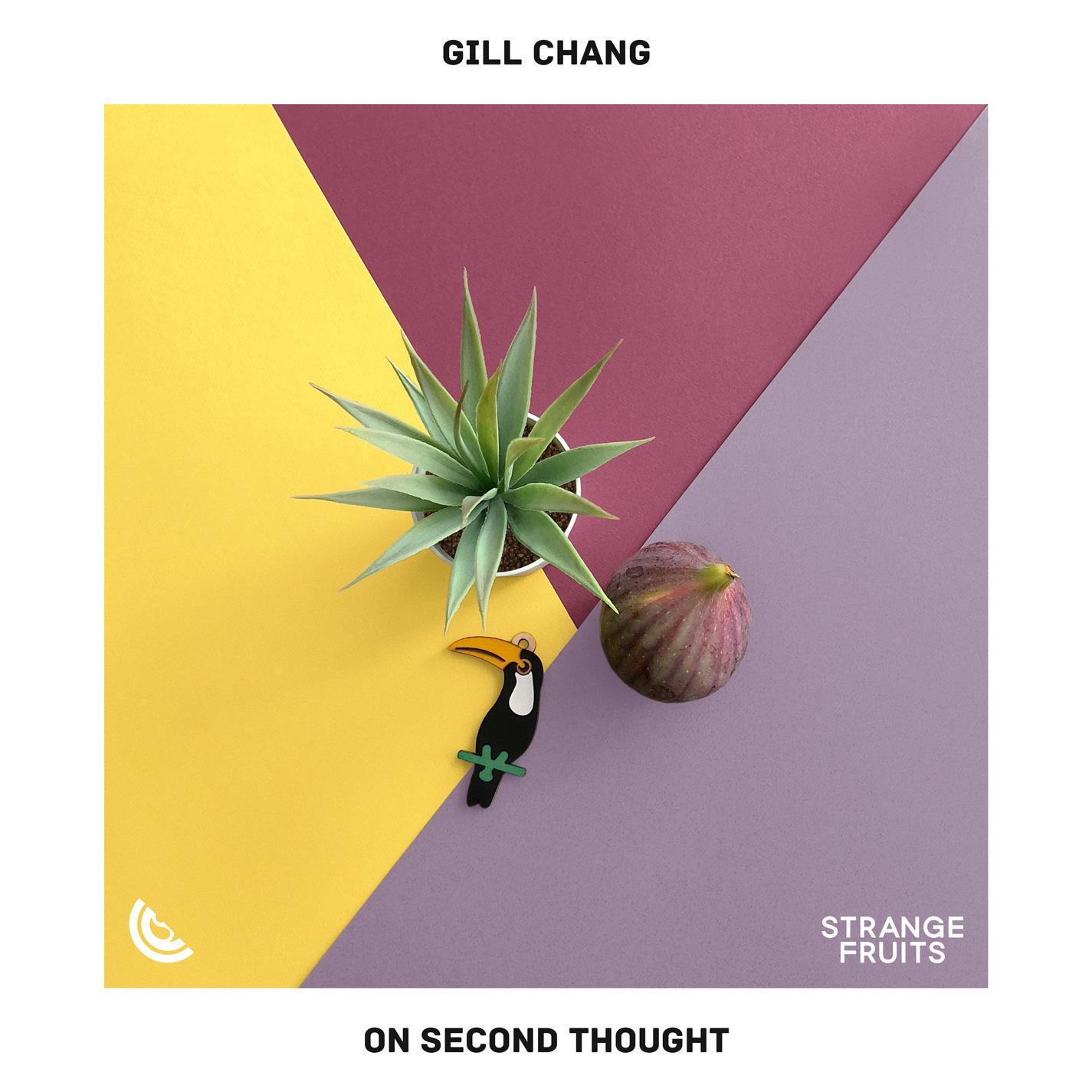 On Second Thought_Gill Chang_On Second Thought | 在线播放_On Second Thought歌词_On Second Thought下载 | 网易云音乐