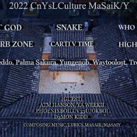 2022 CnYsLCulture MaSaiK/Y