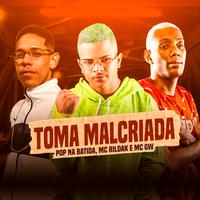 Toma Malcriada (Remix)