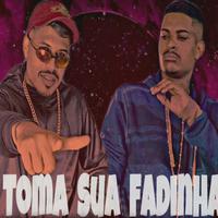 Toma Sua Fadinha (feat. Mc Denny) (Brega Funk)