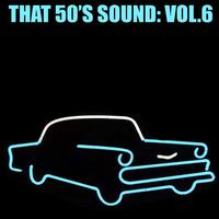 That 50's Sound, Vol. 6