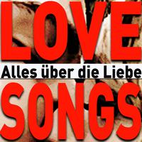 Lovesongs - Alles über die Liebe