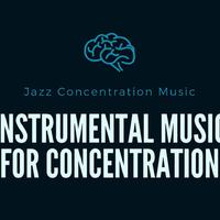 Instrumental Music for Concentration