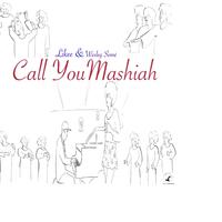 Call You Mashiah