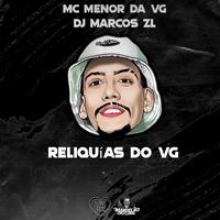 Medley Relíquias (feat. MC Menor da VG)