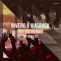 Wait For The Night (Suyano Edit)