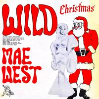 Wild Christmas! (Remastered)