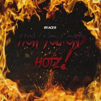 How You On Hotz? (feat. Ace B)