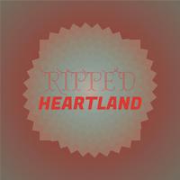 Ripped Heartland