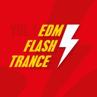 EDM Flash Trance, Vol. 1